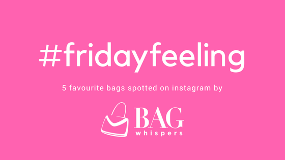 #fridayfeeling weekly round up of 5 favourite bags
