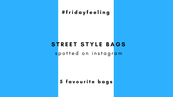 Street style bags spotted on instagram